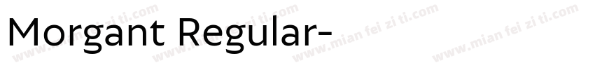 Morgant Regular字体转换